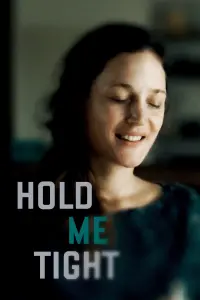 Poster to the movie "Hold Me Tight" #133060