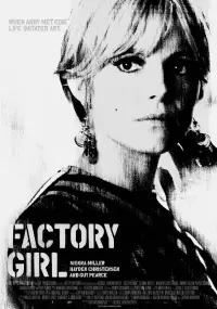 Poster to the movie "Factory Girl" #688987