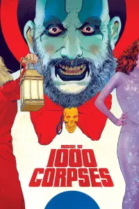 Poster to the movie "House of 1000 Corpses" #298009