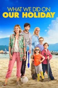 Poster to the movie "What We Did on Our Holiday" #265724