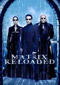 Poster to the movie "The Matrix Reloaded" #488061