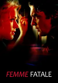 Poster to the movie "Femme Fatale" #297978