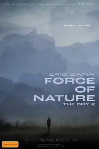 Poster to the movie "Force of Nature: The Dry 2" #190733