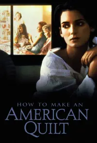 Poster to the movie "How to Make an American Quilt" #82014