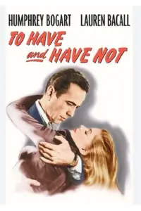 Poster to the movie "To Have and Have Not" #214956