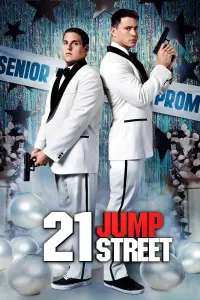 Poster to the movie "21 Jump Street" #48279