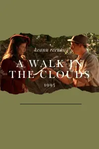 Poster to the movie "A Walk in the Clouds" #403111