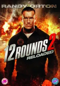 Poster to the movie "12 Rounds 2: Reloaded" #354057