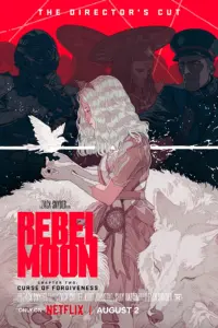 Poster to the movie "Rebel Moon - Part Two: Director’s Cut" #696955