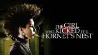 Backdrop to the movie "The Girl Who Kicked the Hornet