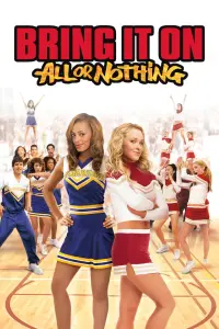 Poster to the movie "Bring It On: All or Nothing" #272431