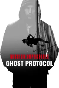 Poster to the movie "Mission: Impossible - Ghost Protocol" #241661