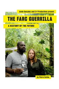 Poster to the movie "The Farc Guerilla, a History of the Future" #196476