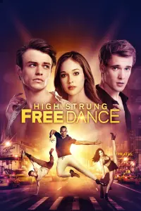 Poster to the movie "High Strung Free Dance" #340013