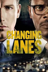 Poster to the movie "Changing Lanes" #293943