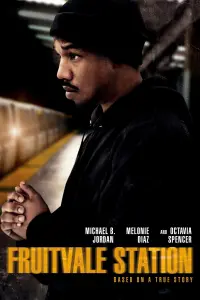 Poster to the movie "Fruitvale Station" #222039