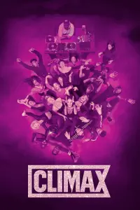 Poster to the movie "Climax" #447309