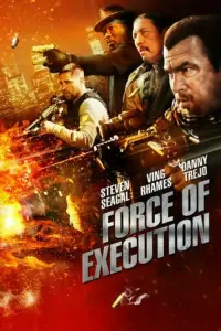 Poster to the movie "Force of Execution" #360657