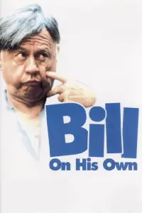 Poster to the movie "Bill: On His Own" #613729