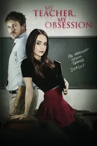 Poster to the movie "My Teacher, My Obsession" #130891