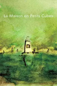 Poster to the movie "La Maison en Petits Cubes" #183466