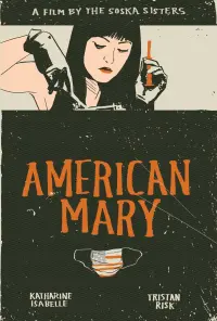 Poster to the movie "American Mary" #303668