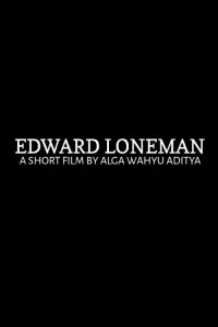 Poster to the movie "Edward Loneman" #658710