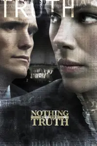 Poster to the movie "Nothing But the Truth" #253404