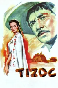 Poster to the movie "Tizoc" #555299