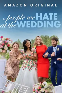 Poster to the movie "The People We Hate at the Wedding" #118733