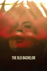 Poster to the movie "The Old Bachelor" #351875