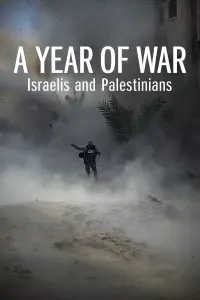 Poster to the movie "A Year of War: Israelis and Palestinians" #620975