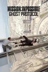 Poster to the movie "Mission: Impossible - Ghost Protocol" #241666