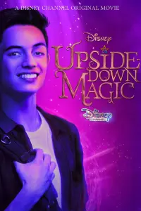 Poster to the movie "Upside-Down Magic" #72544