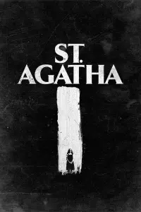 Poster to the movie "St. Agatha" #360716