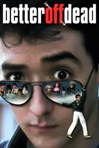 Poster to the movie "Better Off Dead..." #139848