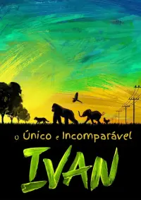 Poster to the movie "The One and Only Ivan" #216903