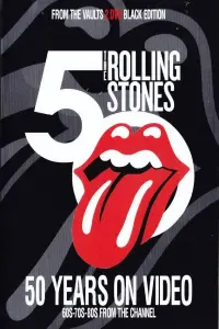 Poster to the movie "Rolling Stones: 50 Years on Video - Black Edition" #674153