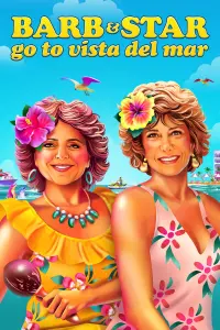 Poster to the movie "Barb & Star Go to Vista Del Mar" #140137