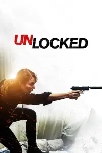 Poster to the movie "Unlocked" #115246