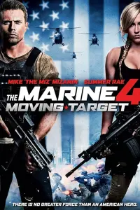 Poster to the movie "The Marine 4: Moving Target" #355475