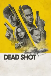 Poster to the movie "Dead Shot" #115167