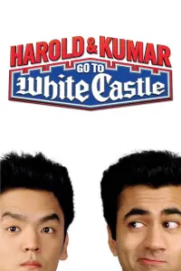 Poster to the movie "Harold & Kumar Go to White Castle" #100192