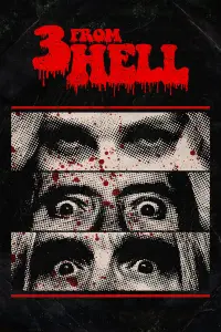 Poster to the movie "3 from Hell" #116099