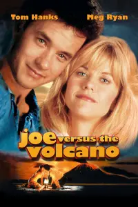 Poster to the movie "Joe Versus the Volcano" #153207