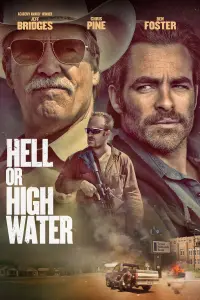 Poster to the movie "Hell or High Water" #123778