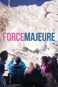 Poster to the movie "Force Majeure" #256684