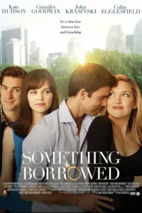 Poster to the movie "Something Borrowed" #294719