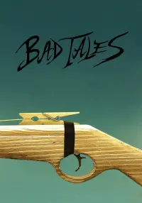 Poster to the movie "Bad Tales" #263127