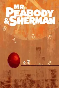 Poster to the movie "Mr. Peabody & Sherman" #267873